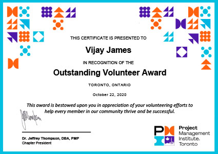 Project Management Institute Toronto - Outstanding Volunteer Award - October 2020 - Vijay James